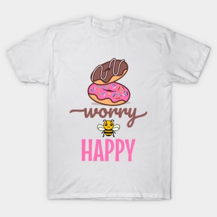 Donut Worry Bee Happy T-Shirt